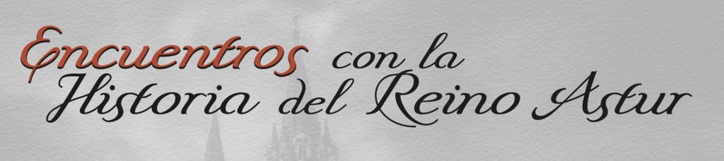 Encuentros con la Historia del Reino Astur