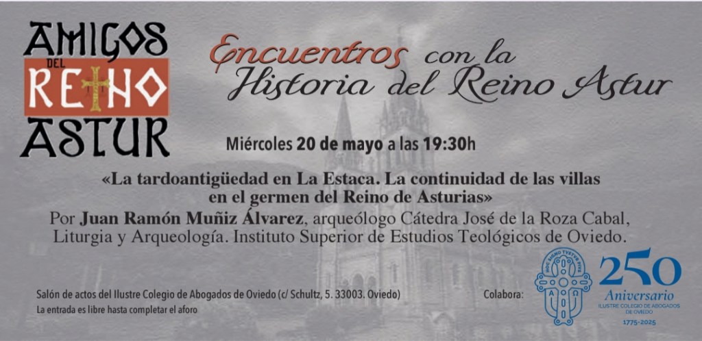 ENCUENTROS CON LA HISTORIA: «LAS VILLAS ROMANAS EN EL GERMEN DEL REINO&nbsp;ASTUR»